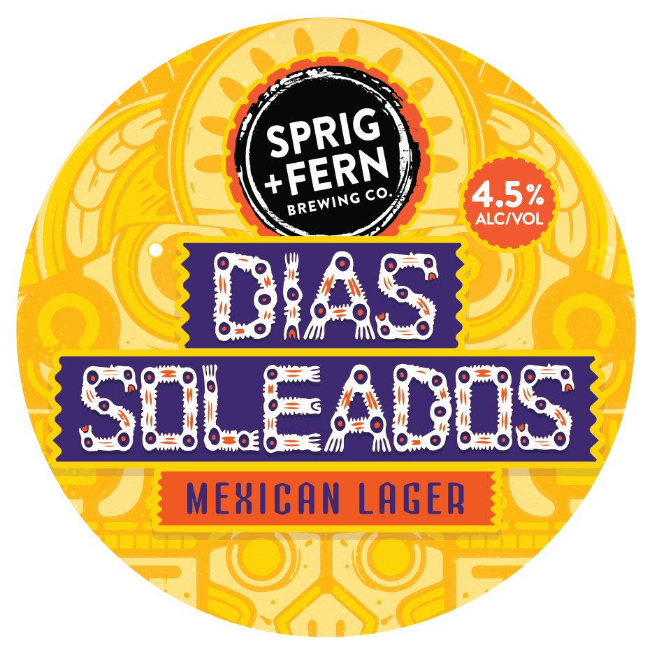 A tap badge for Sprig and Fern's Dias Soleados Mexican Lager