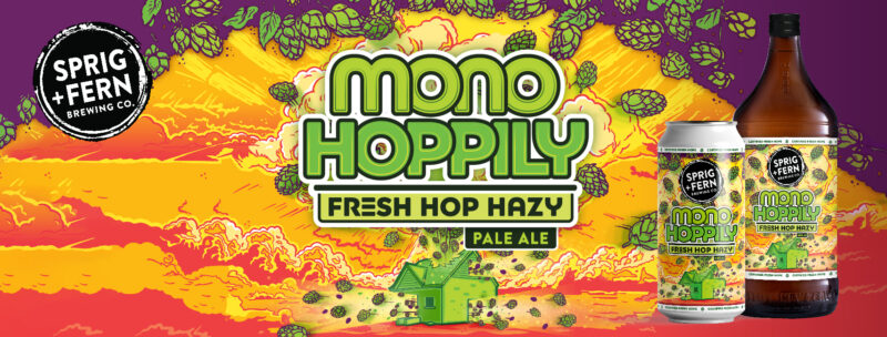 The artwork for Sprig and Fern's Monohoppily Fresh Hop Hazy Pale Ale craft beer